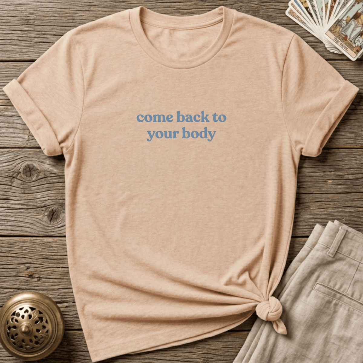 Come Back To Your Body T-shirt - Natural