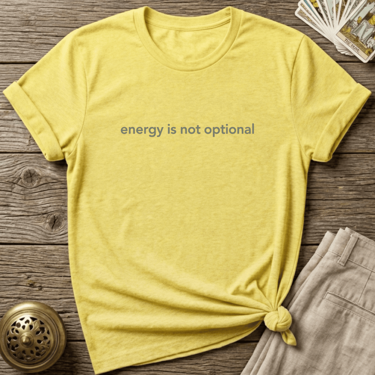 Energy Is Not Optional T-shirt - Cornsilk