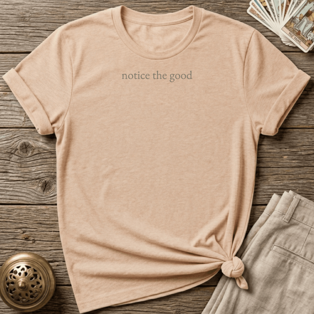 One Who Notices Good T-shirt - Natural