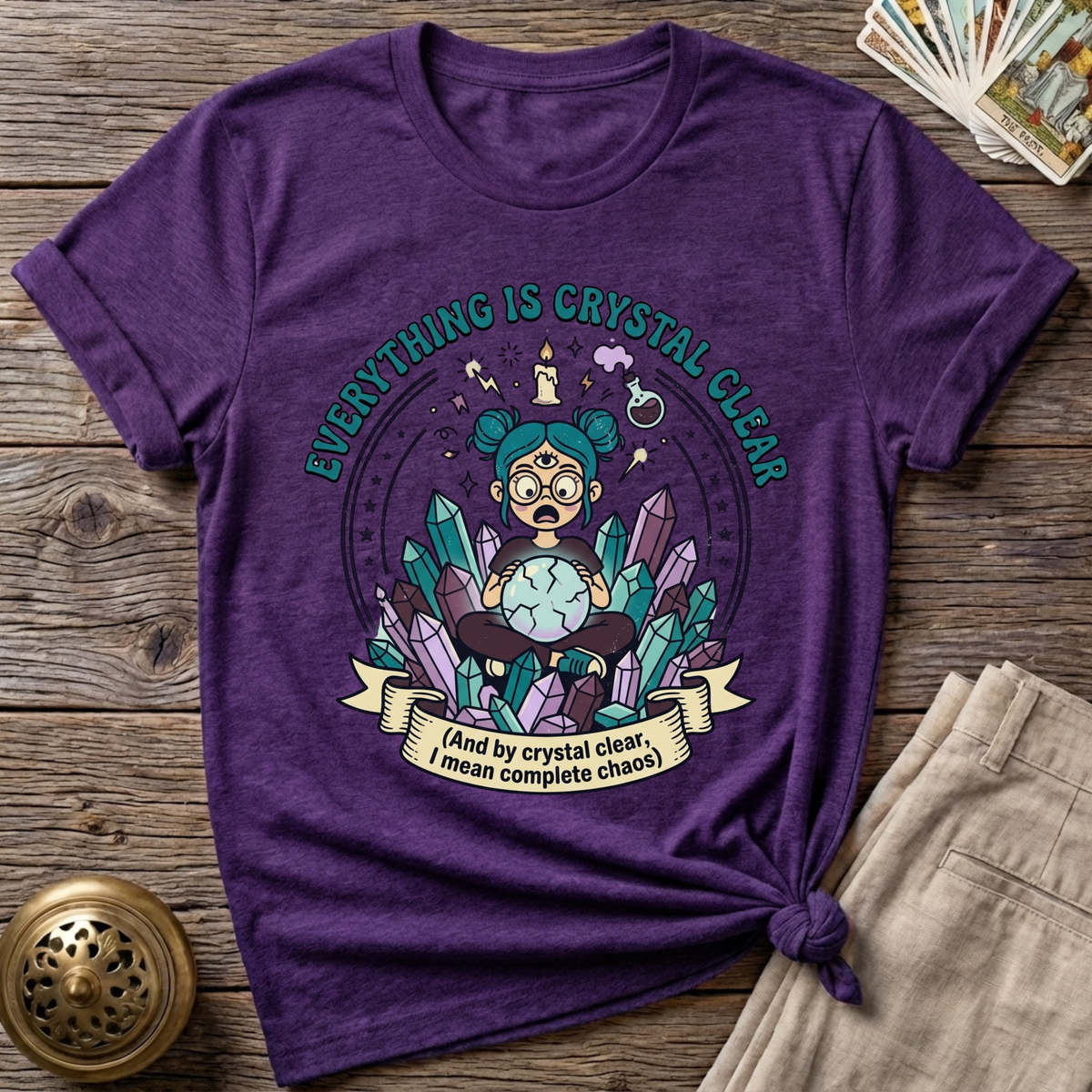 Everything is Crystal Clear T-Shirt