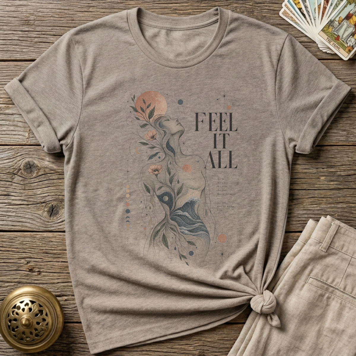 Feel it all T-Shirt