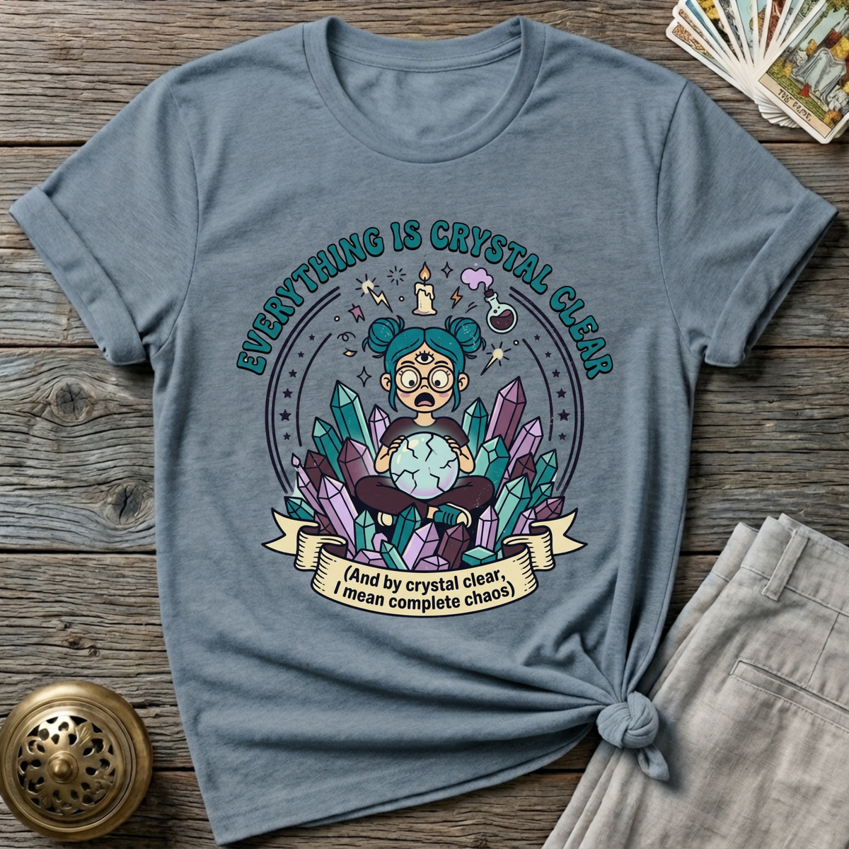 Everything is Crystal Clear T-Shirt
