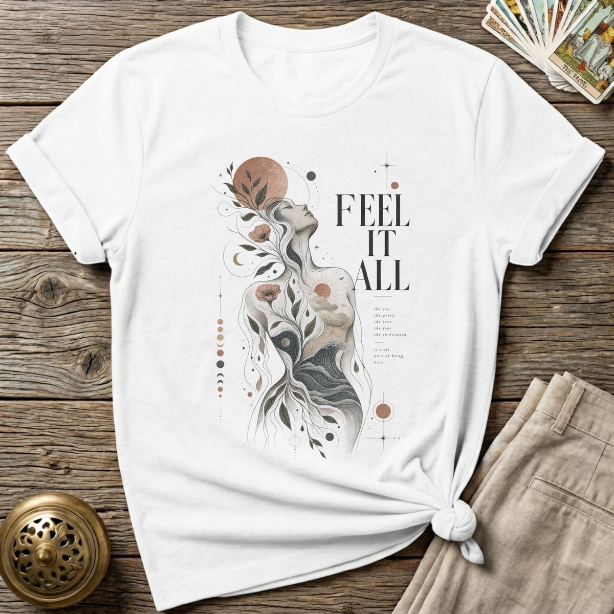 Feel it all T-Shirt