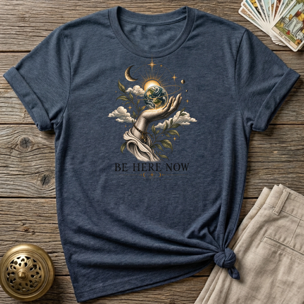 Be here now t-shirt