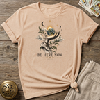 Be here now t-shirt